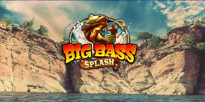 Panduan Logis Membaca Pola Slot Big Bass Splash Dengan Benar