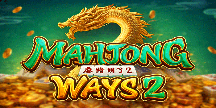 Tips Dan Trik Gacor Di Slot Mahjong Ways 2 Agar Max Win