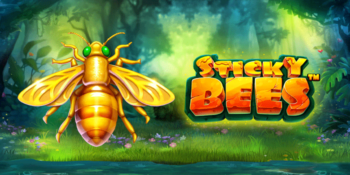 Strategi Terpercaya Menghasilkan Cuan Main Slot Sticky Bees