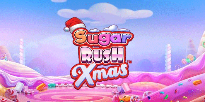Mengatur Modal Dengan Bijak Di Slot Sugar Rush Xmas