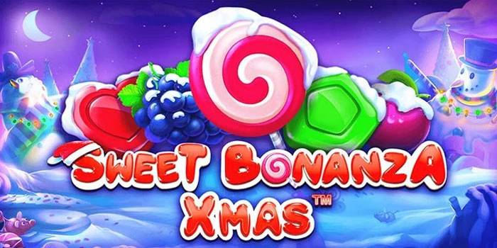 Cara Ampuh Menang Besar di Slot Sweet Bonanza Xmas